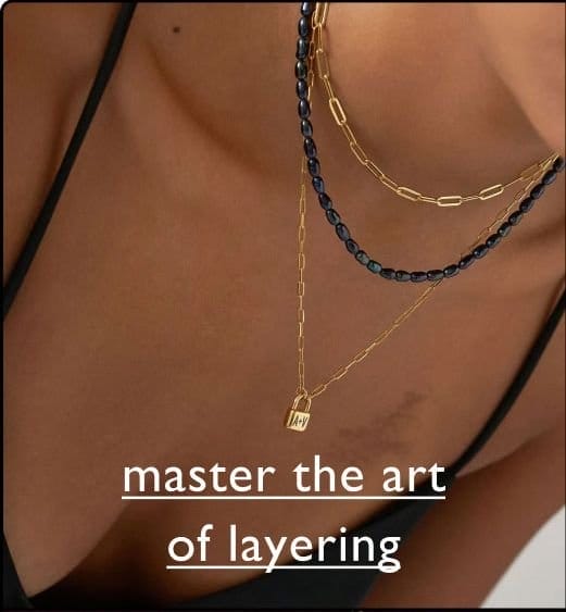 Master the art of layering