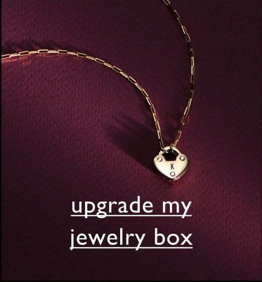 Upgrade my jewelry box