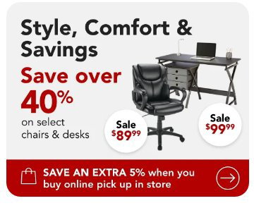 Save over 40% on select desks, file cabinets, bookcases and chairs