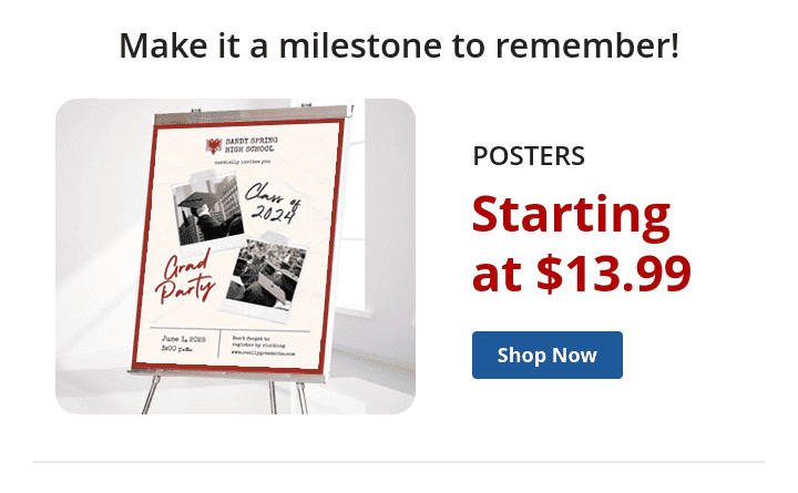 POSTERS Starting at \\$13.99