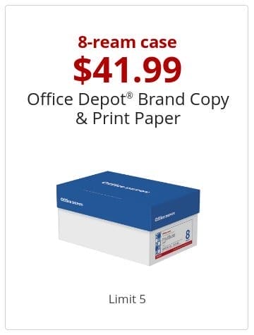 8-ream case \\$41.99 Office Depot® Brand Copy & Print Paper Limit 5