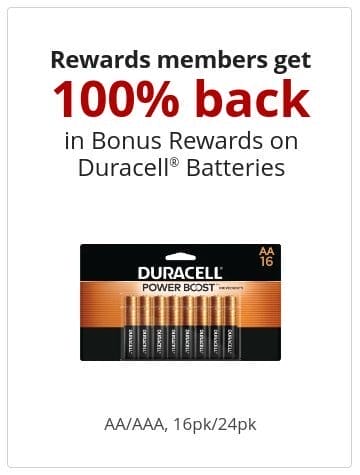 Rewards members get 100% back in Bonus Rewards on Duracell® Batteries AA/AAA, 16pk/24pk