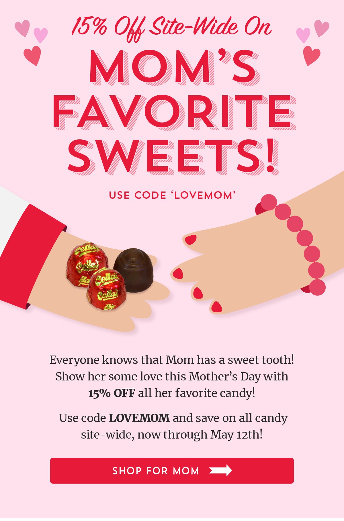 Mother's Day Promo. Save 15% site-wide with code LOVEMOM.