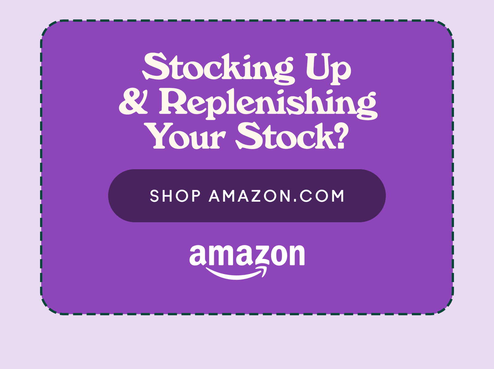 Stocking Up and Replenishing Your Stock? Shop on Amazon.com