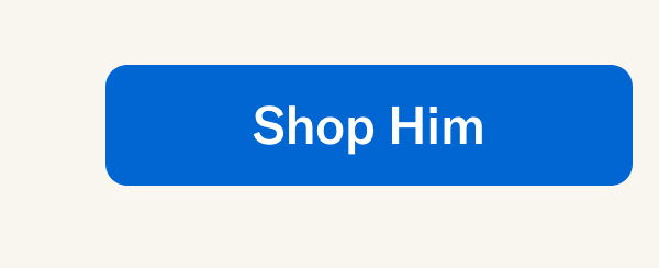 Shop Him