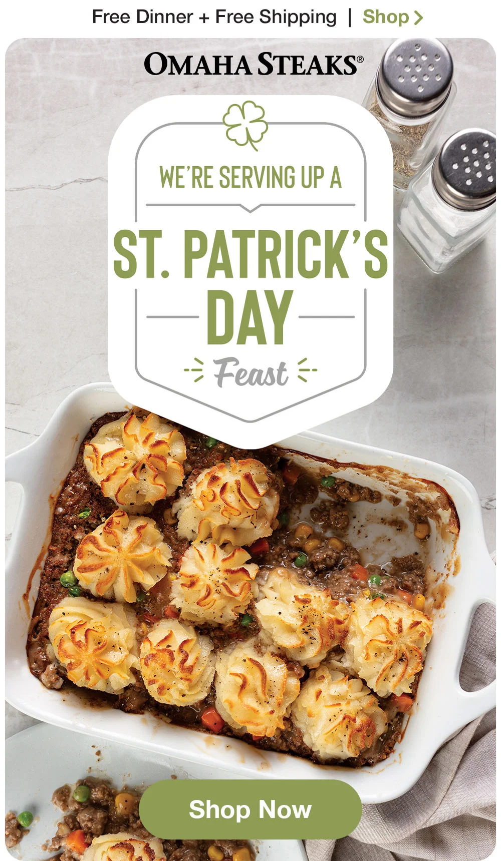 Free Dinner + Free Shipping | Shop > OMAHA STEAKS® | WE'RE SERVING UP A ST. PATRICK'S DAY FEAST || Shop Now