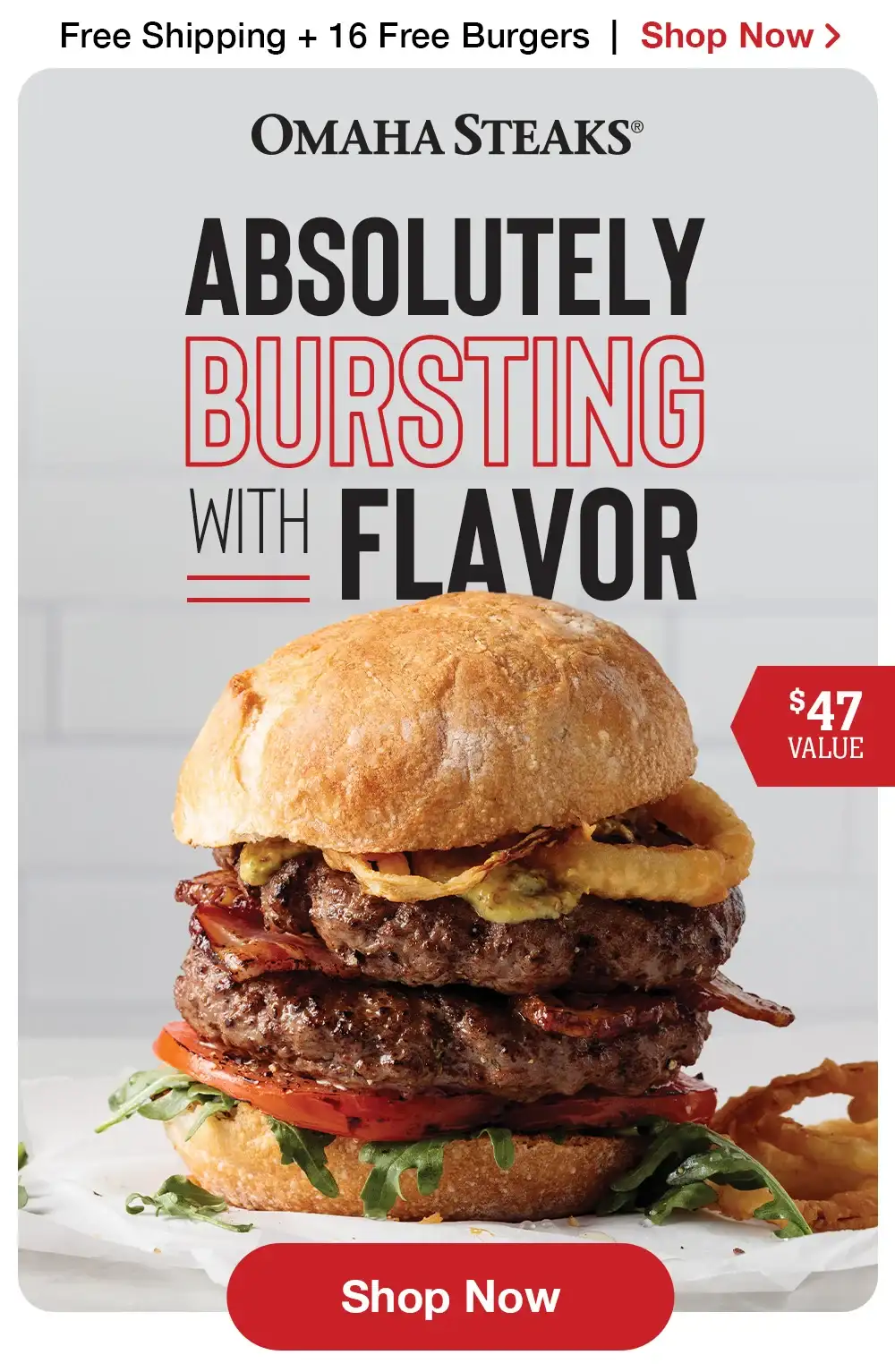 Free Shipping + 16 Free Burgers | Shop Now > Omaha Steaks® | ABSOLUTELY BURSTING WITH FLAVOR - \\$42 VALUE || Shop Now