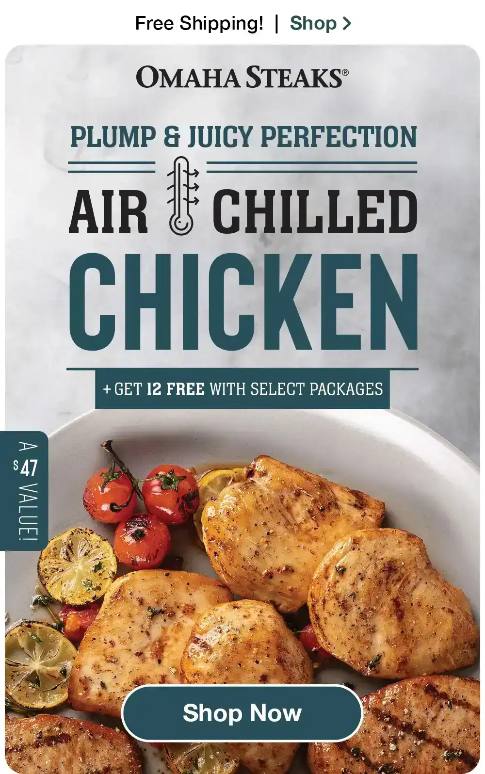 Free Shipping! | Shop > ОМАНА STEAKS® PLUMP & JUICY PERFECTION AIR CHILLED CHICKEN + GET 12 FREE WITH SELECT PACKAGES | A \\$59 value! || Shop Now