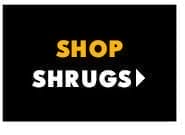 Shop Shrugs