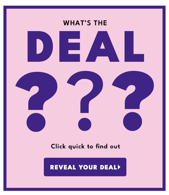 Reveal Your Deal