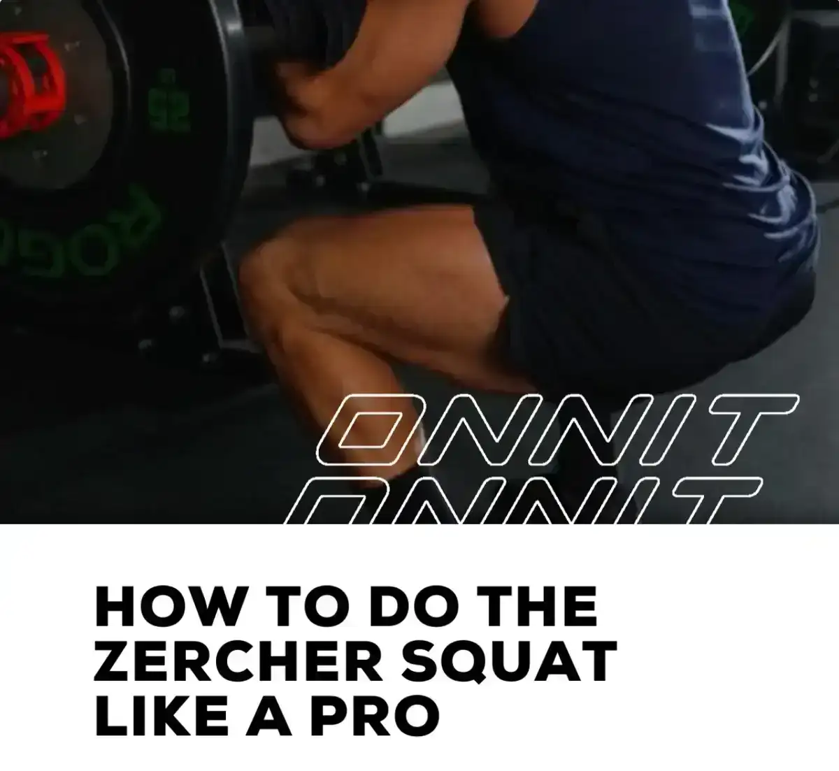 Zercher Squat Like a Pro