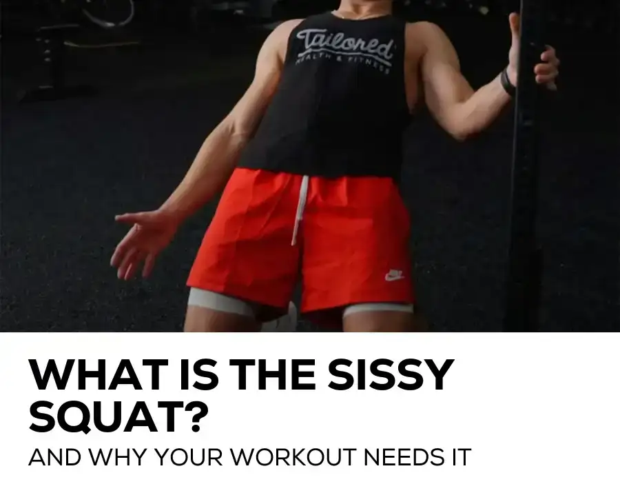 What is the Sissy Squat?