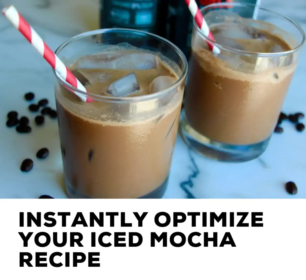 Instantly optimize your ice mocha recipe