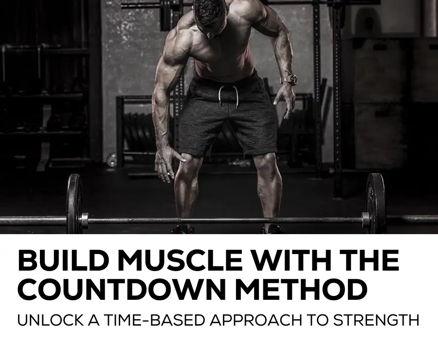 Build muscle with the countdown method