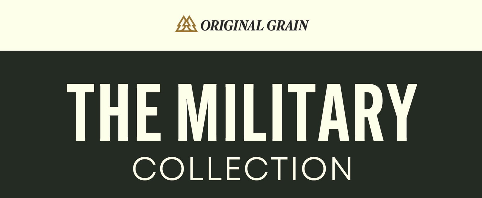 Original Grain's Military Collection