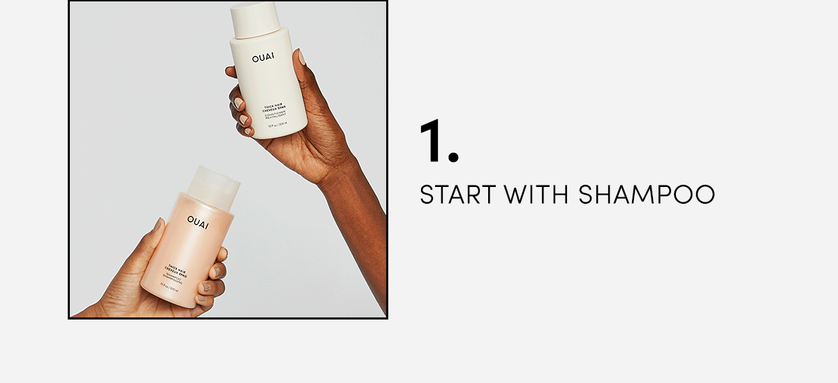 1. Start with shampoo