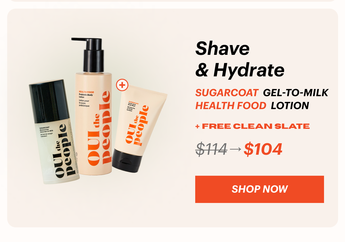 Shave & hydrate