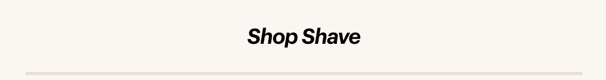 Shop Shave