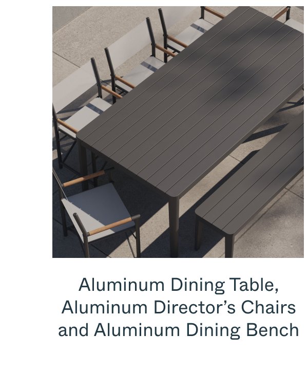 Aluminum Dining Table, Aluminum Director’s Chairs and Aluminum Dining Bench