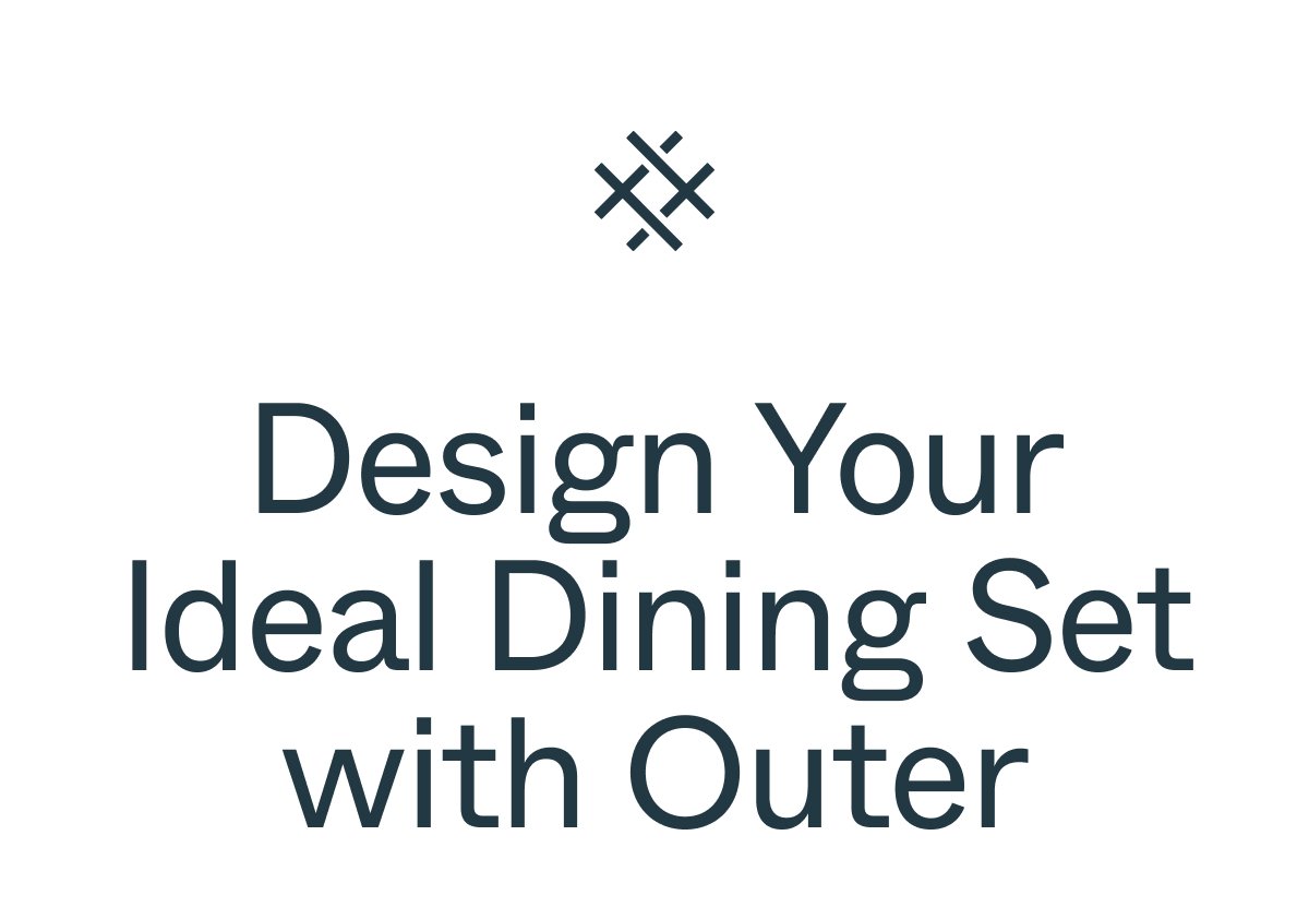 Design Your Ideal Dining Set with Outer