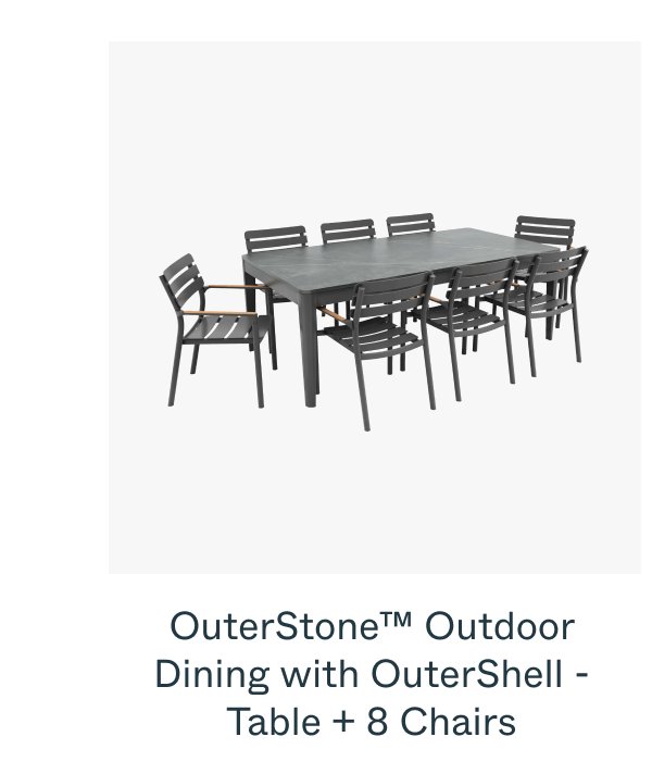 OuterStone Outdoor Dining with OuterShell - Table + 8 Chairs