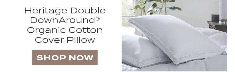 Heritage Double DownAround® Organic Cotton Cover Pillow