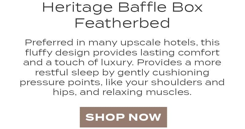 Heritage Baffle Box Featherbed