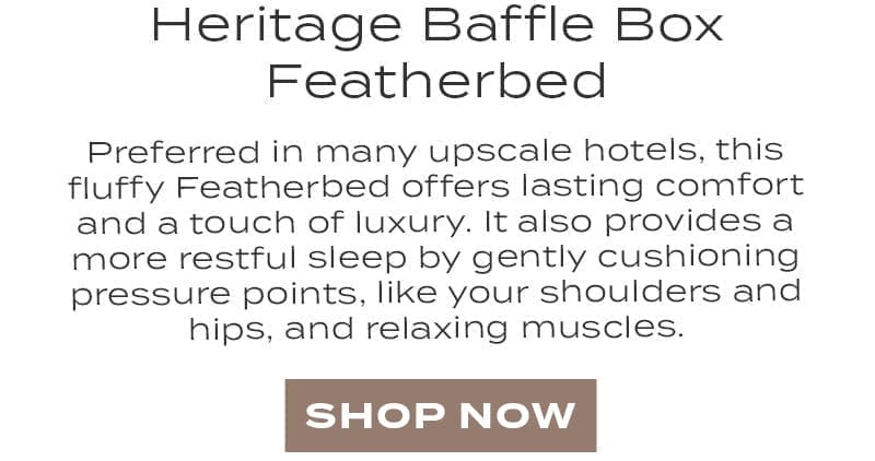 Heritage Baffle Box Featherbed,