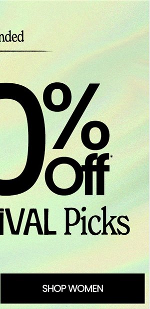 extended. 50% off* best festival picks. shop women