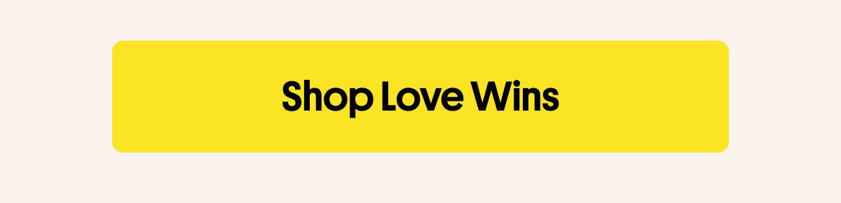 Shop Love Wins