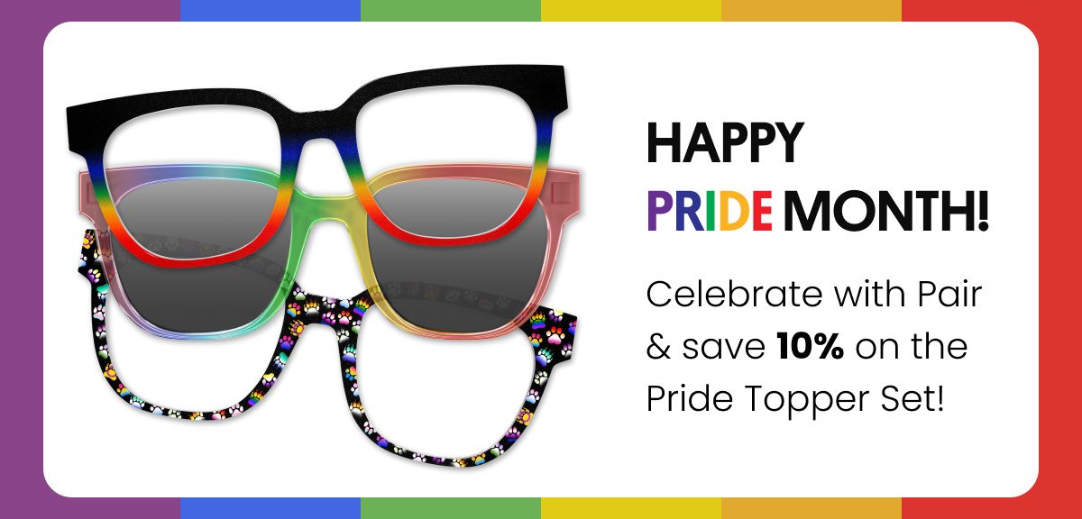 Happy Pride Month! Celebrate with Pair & save 10% on the Pride Toppers Set!