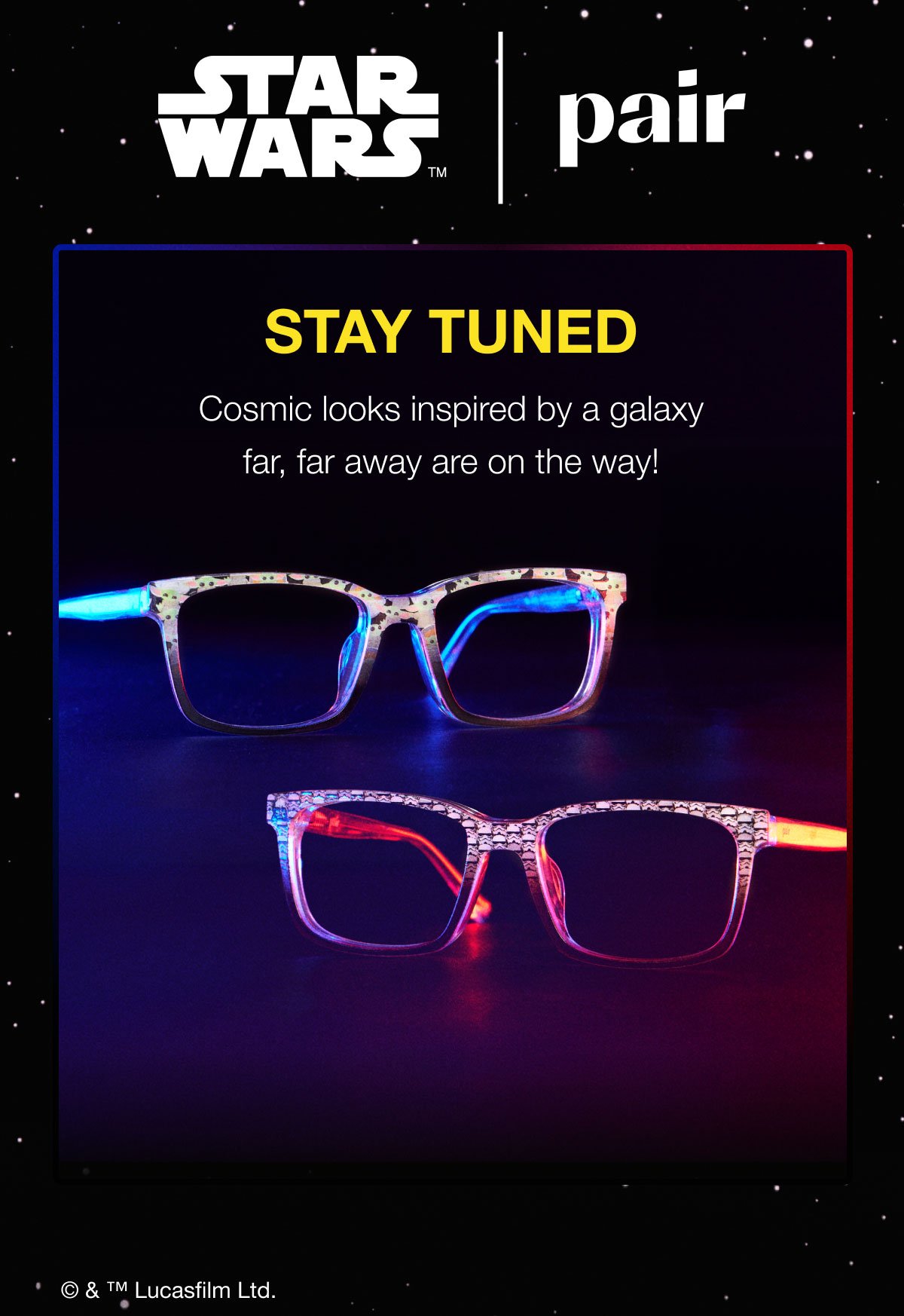 Cosmic looks inspired by a galaxy far, far away are on the way!