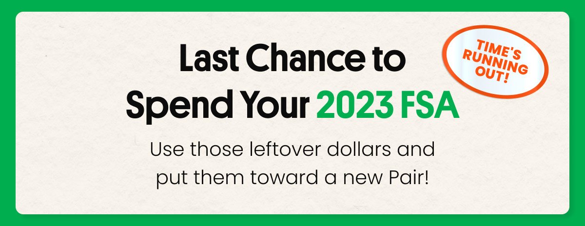 Last Chance to Spend Your 2023 FSA