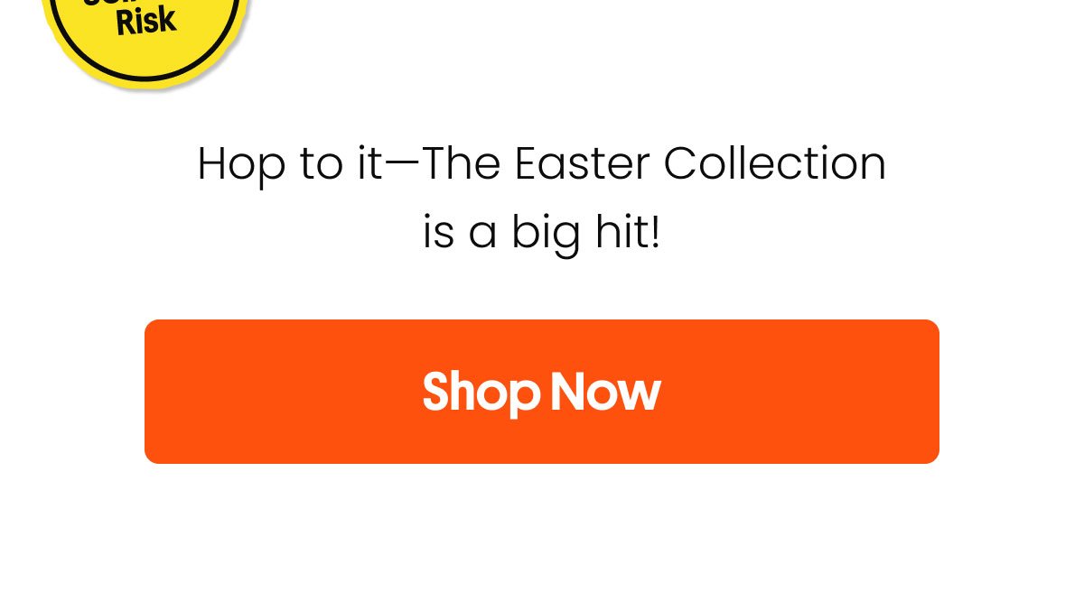 Hop to it - The Easter Collection is a big hit!