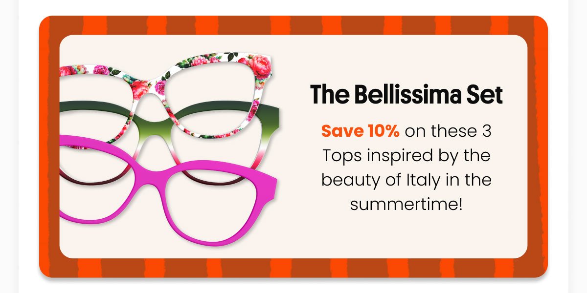 The Bellissima Set