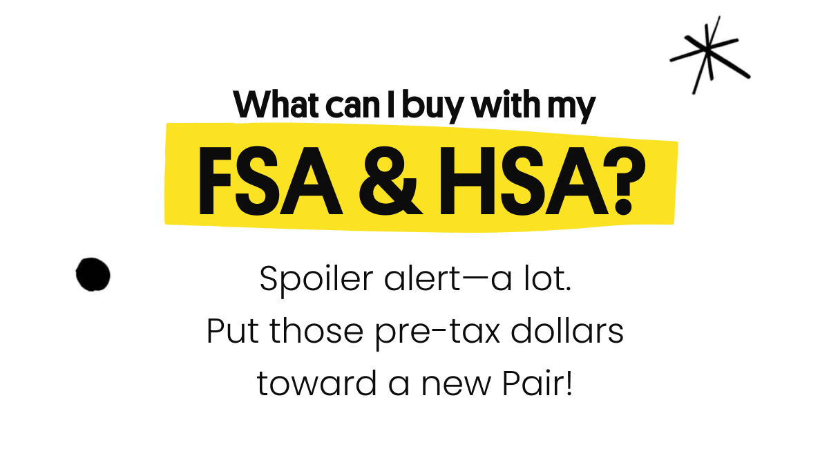 What can I buy with my FSA & HSA?