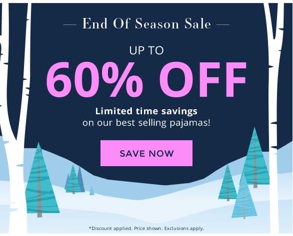 End Of Season Sale Up To 60% OFF Shop Now