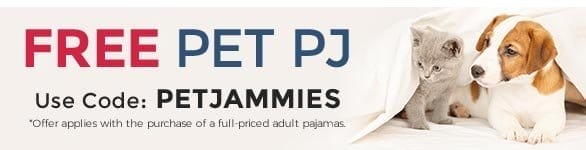 FREE Pet PJ with Full-Price Adult PJ Order. Use Code: PETJAMMIES 