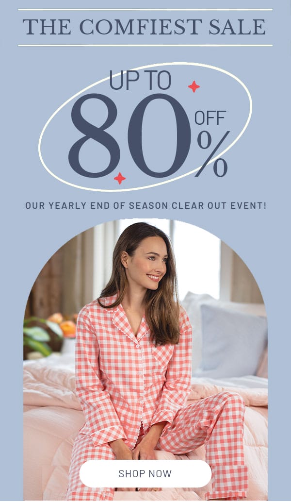 The Comfiest Sale Up to 80% Off