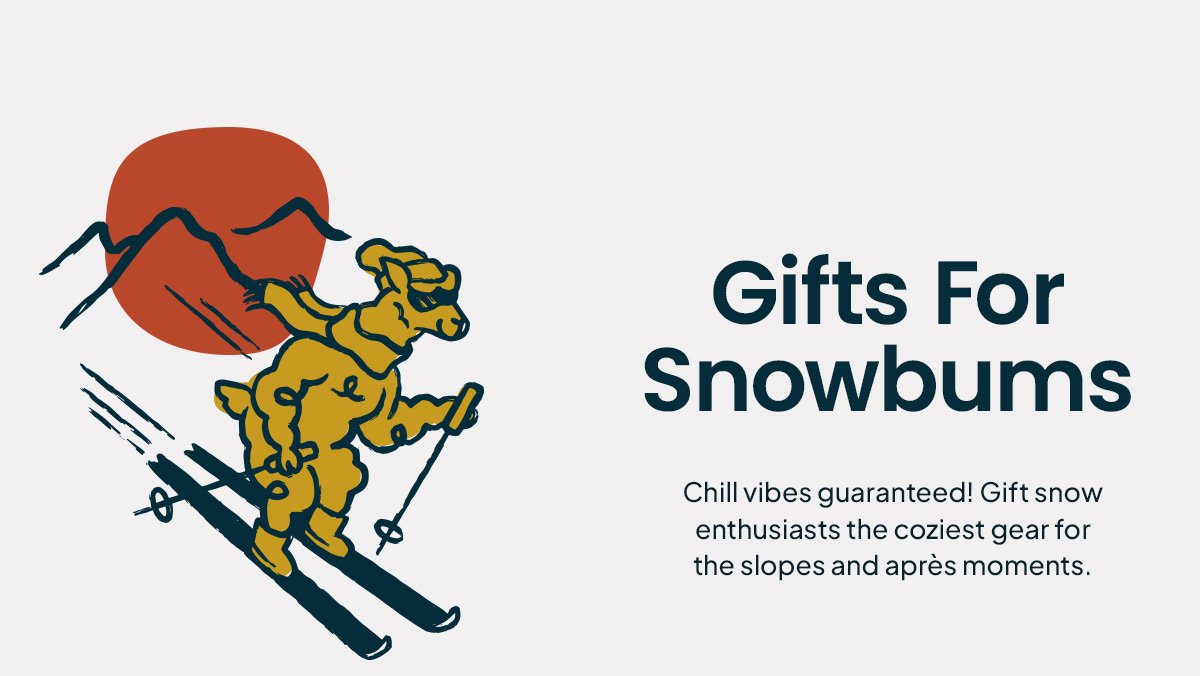 Gifts For Snowbums