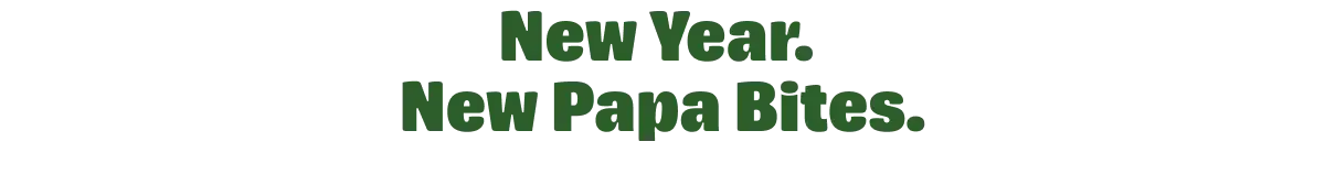 New Year New Papa Bites