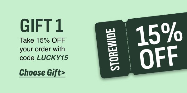 Get 15% off storewide - code LUCKY15