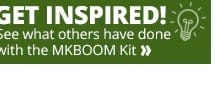 Get inspired! See what others have done with the MKBoom Kit