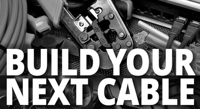 Build Your Next Cable