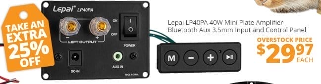 Lepai LP40PA 40W Mini Plate Amplifier Bluetooth Aux 3.5mm Input and Control Panel, Overstock Price \\$29.97. TAKE AN EXTRA 25 PERCENT OFF!