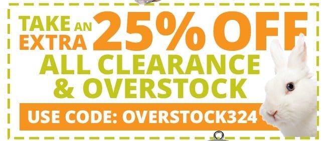 Take an extra 25 PERCENT OFF all clearance and overstock