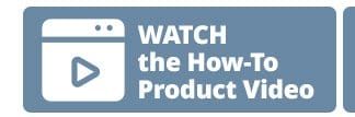 Watch the how-to product video