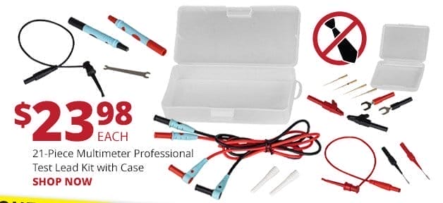 21-Piece Multimeter Professional Test Lead Kit with Case, \\$23.98 each. SHOP NOW