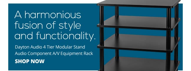 A harmonious fusion of style and functionality. Dayton Audio 4 Tier Modular Stand Audio Component AV Equipment Rack. SHOP NOW