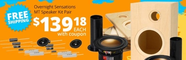 Overnight Sensations MT Speaker Kit Pair, \\$139.18 each with coupon, plus FREE SHIPPING.